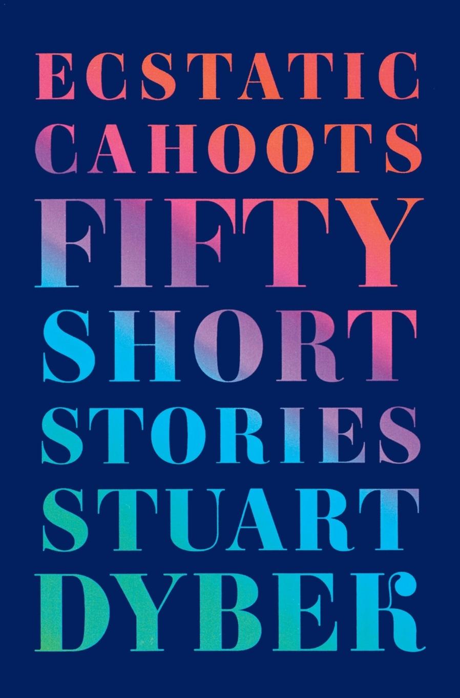 Cover: 9780374280505 | Ecstatic Cahoots | Stuart Dybek | Taschenbuch | Englisch | 2014