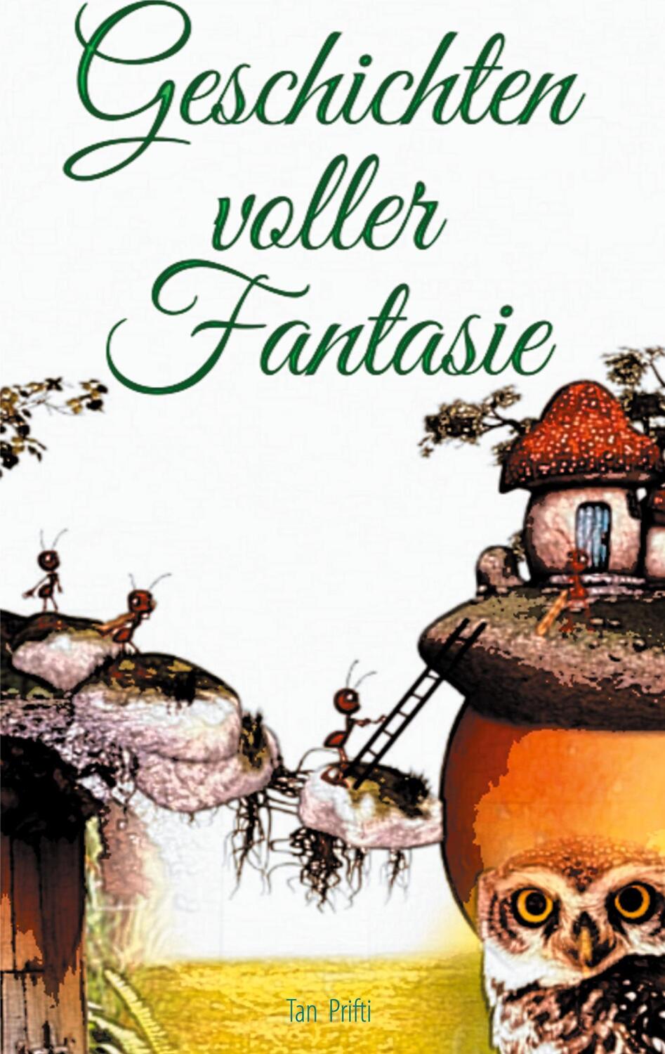 Cover: 9783751983587 | Geschichten voller Fantasie | Tan Prifti | Taschenbuch | Paperback