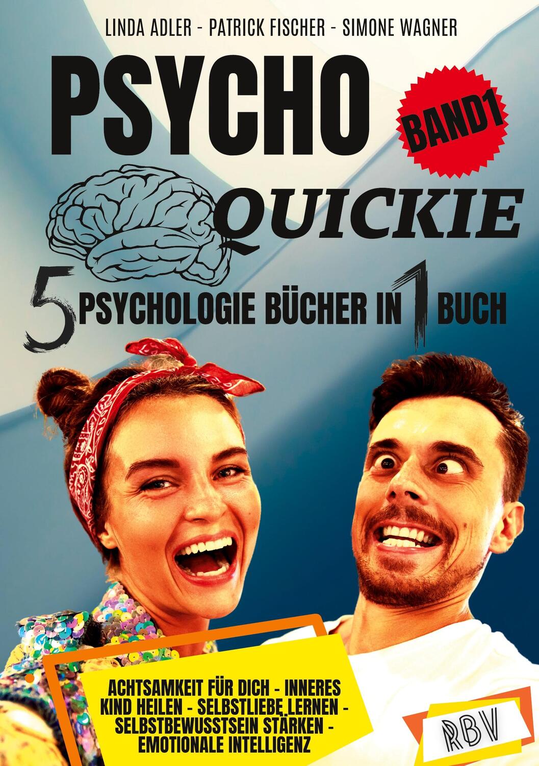 Cover: 9783949859113 | PSYCHO QUICKIE - 5 Psychologie Bücher in 1 Buch (Band 1) -...