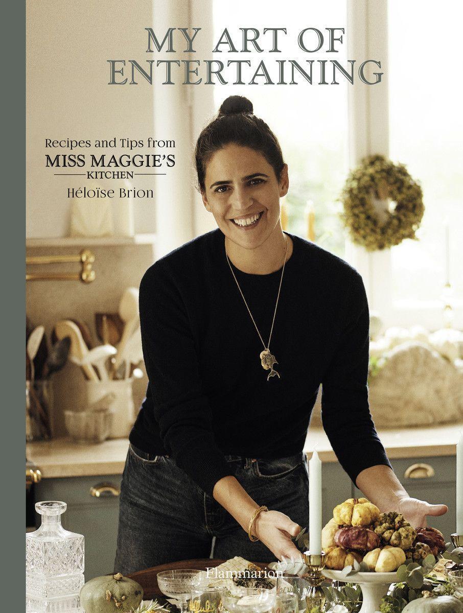 Cover: 9782080248541 | My Art of Entertaining | Recipes and Tips from Miss Maggie's Kitchen
