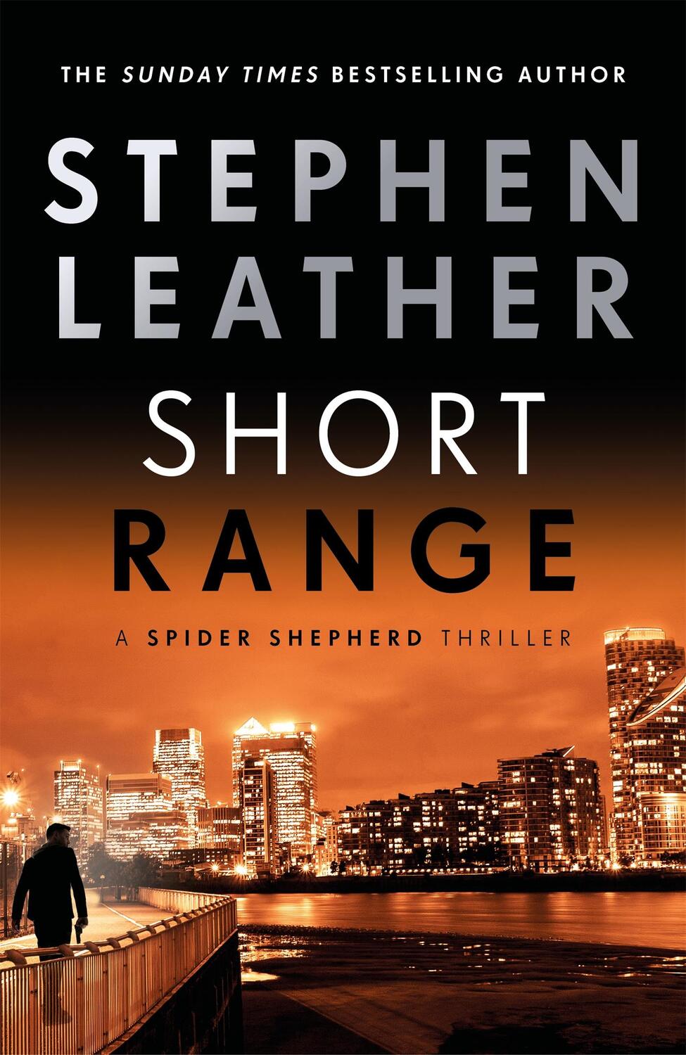 Cover: 9781473671911 | Short Range | The 16th Spider Shepherd Thriller | Stephen Leather