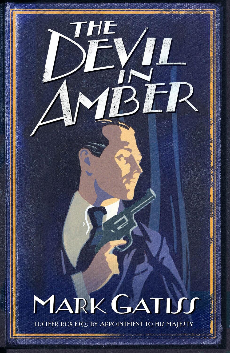 Cover: 9780743483803 | The Devil in Amber | A Lucifer Box Novel | Mark Gatiss | Taschenbuch