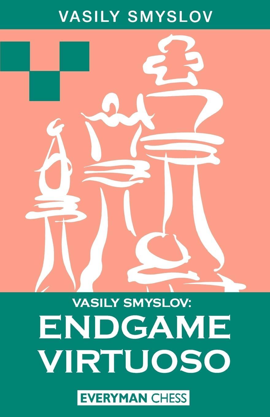 Cover: 9781857441987 | Vasily Smyslov | Endgame Virtuoso | Gloucester Publishers Plc