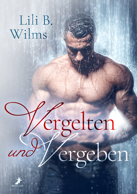 Cover: 9783960895404 | Vergelten und Vergeben | Lili B. Wilms | Buch | 400 S. | Deutsch