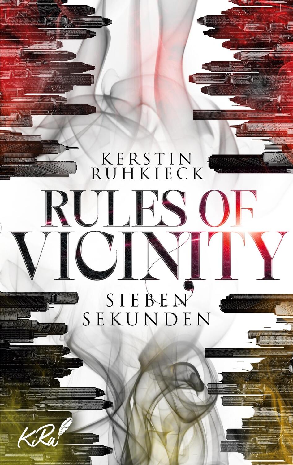 Cover: 9783755709923 | Rules of Vicinity - Sieben Sekunden | DE | Kerstin Ruhkieck | Buch