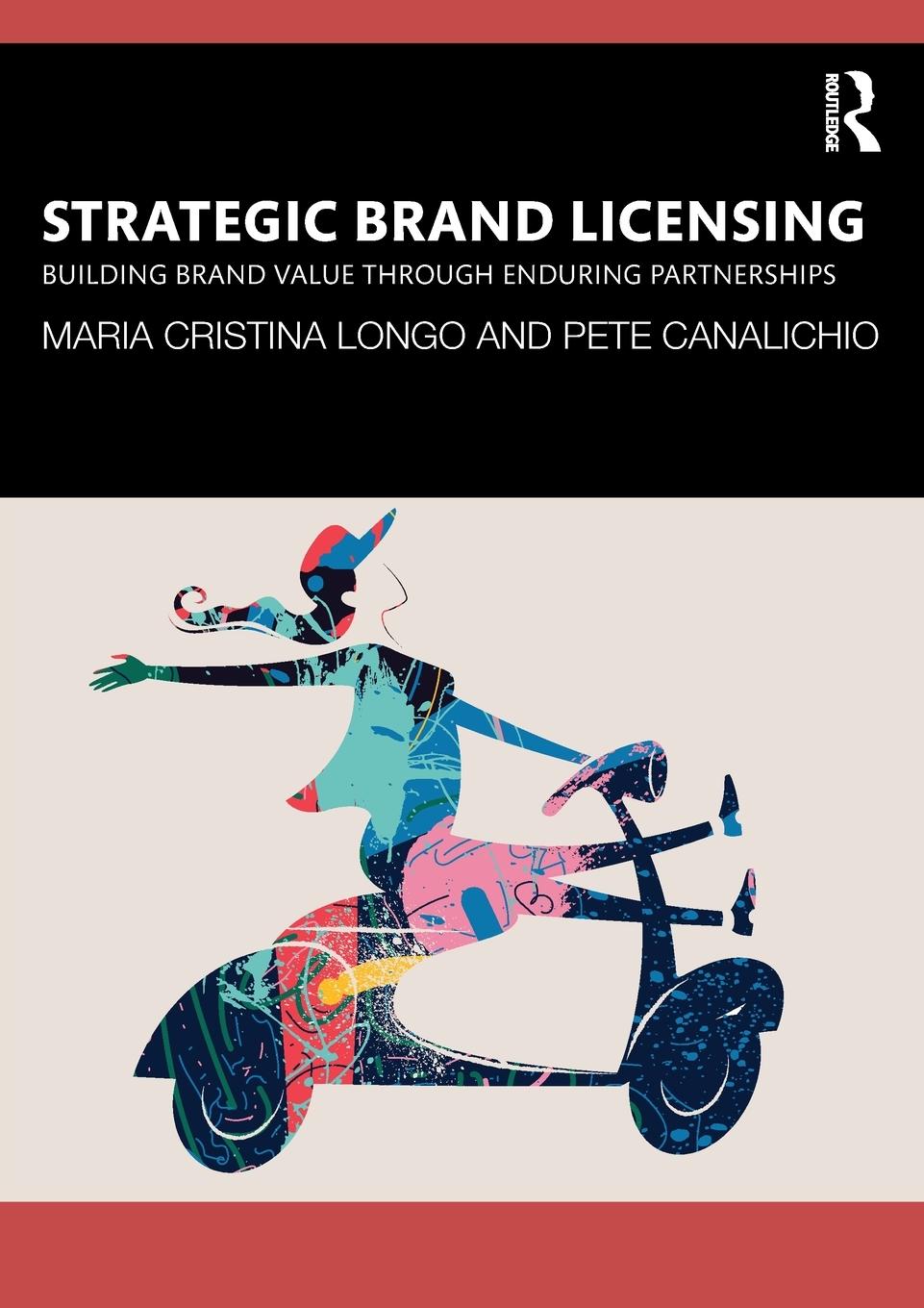 Cover: 9781032428482 | Strategic Brand Licensing | Maria Cristina Longo (u. a.) | Taschenbuch