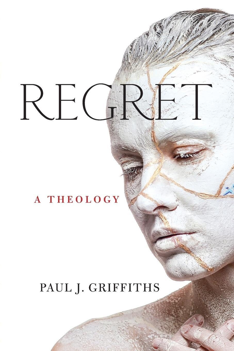 Cover: 9780268200268 | Regret | A Theology | Paul J. Griffiths | Taschenbuch | Paperback