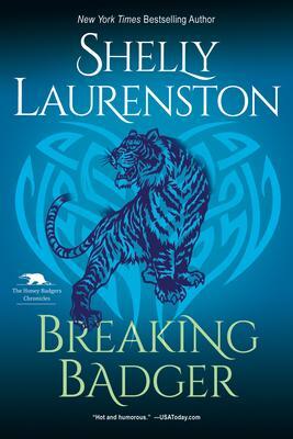 Cover: 9781496730145 | Breaking Badger | A Hilarious Shifter Romance | Shelly Laurenston