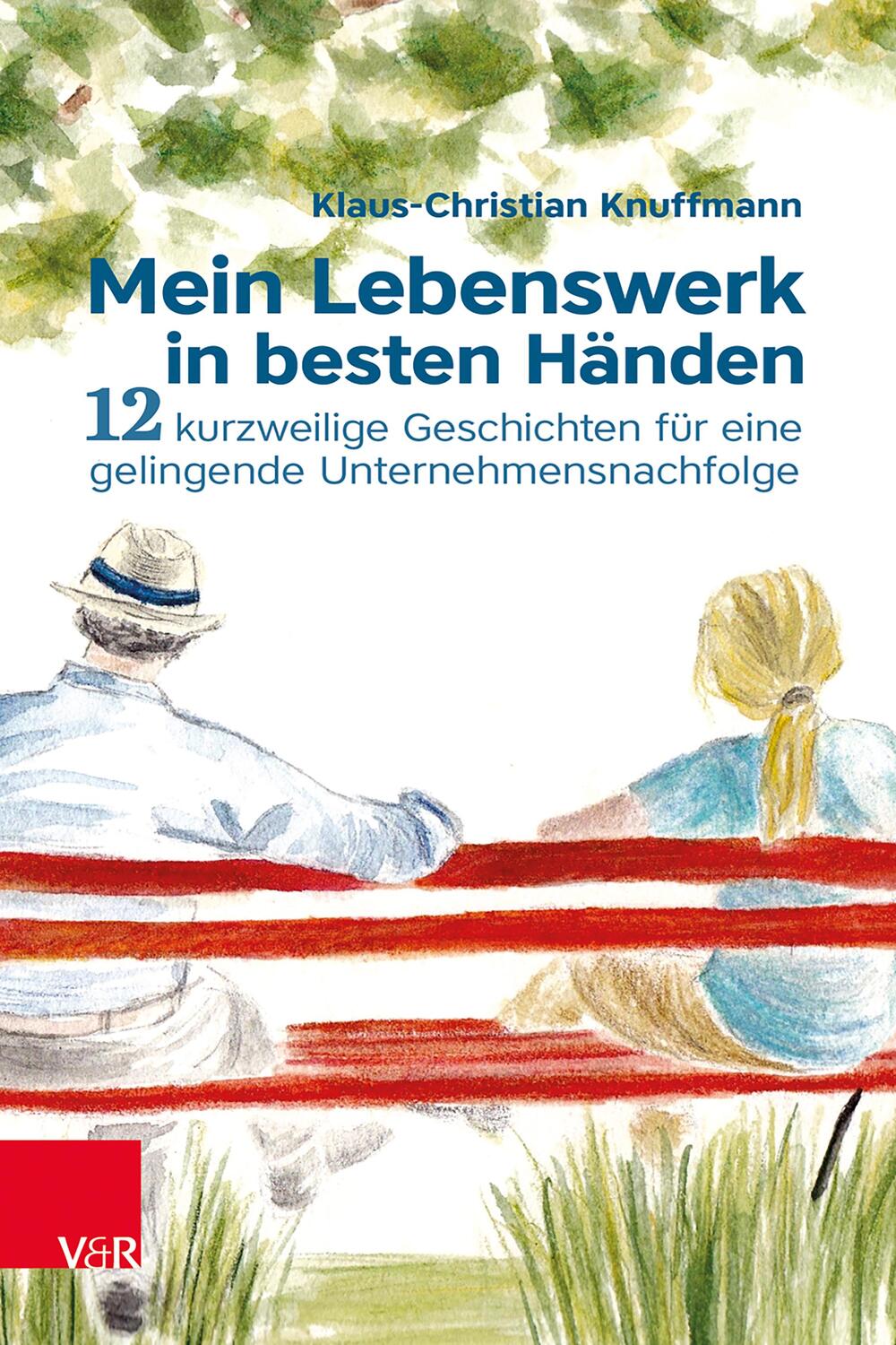 Cover: 9783525450185 | Mein Lebenswerk in besten Händen | Klaus-Christian Knuffmann | Buch