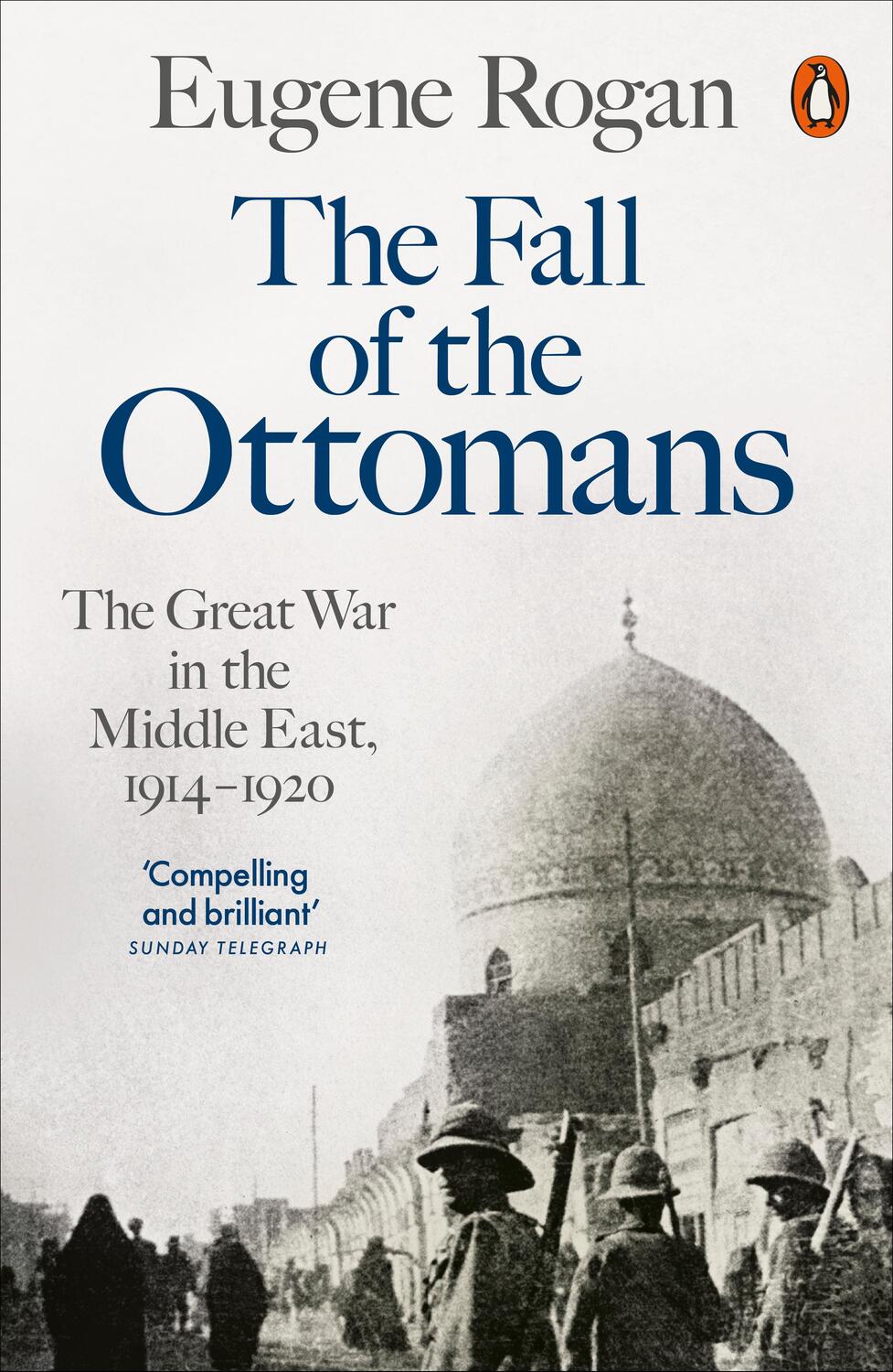 Cover: 9780141999074 | The Fall of the Ottomans | The Great War in the Middle East, 1914-1920