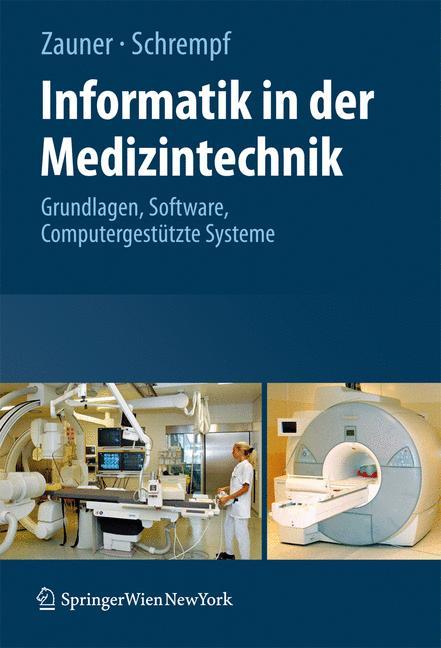 Cover: 9783211891889 | Informatik in der Medizintechnik | Andreas Schrempf (u. a.) | Buch