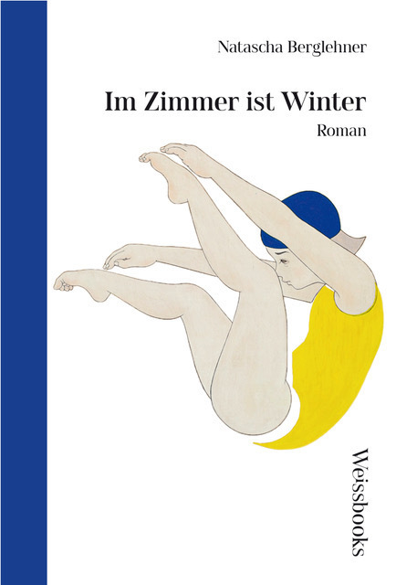 Cover: 9783863371869 | Im Zimmer ist Winter | Roman | Natascha Berglehner | Buch | 222 S.