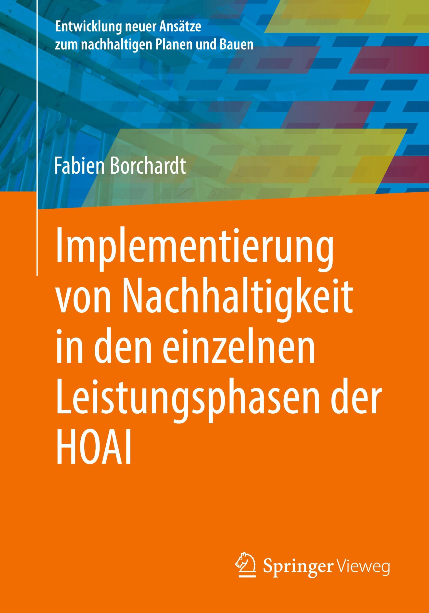 Cover: 9783658445409 | Implementierung von Nachhaltigkeit in den einzelnen Leistungsphasen...