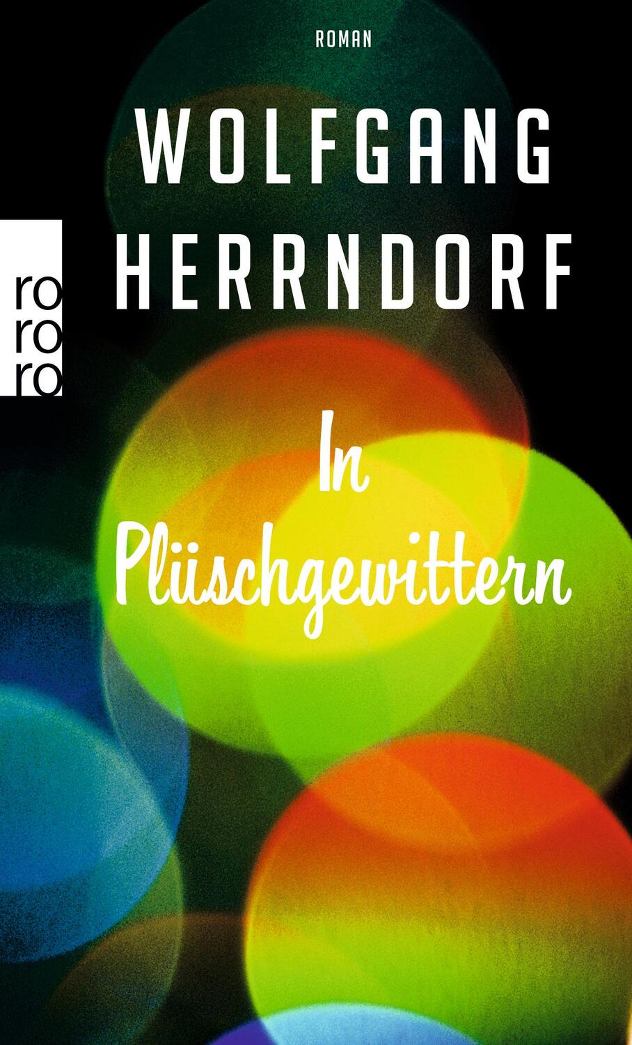 Cover: 9783499258831 | In Plüschgewittern | Wolfgang Herrndorf | Taschenbuch | Deutsch | 2012
