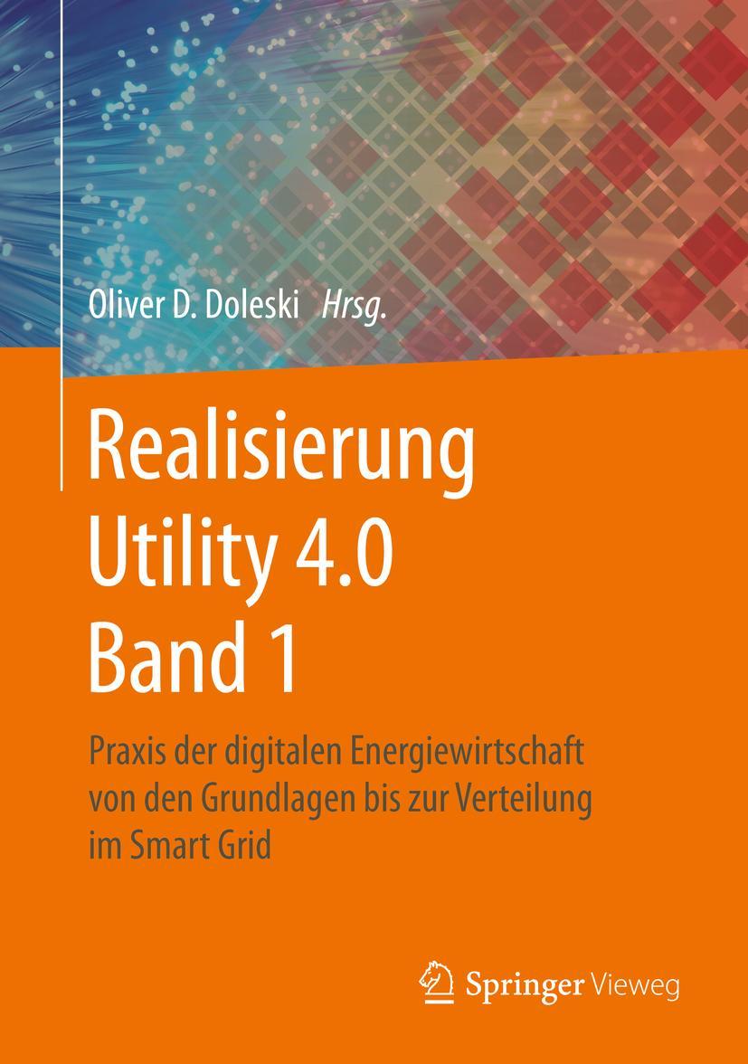 Cover: 9783658253318 | Realisierung Utility 4.0 Band 1 | Oliver D. Doleski | Buch | xliv