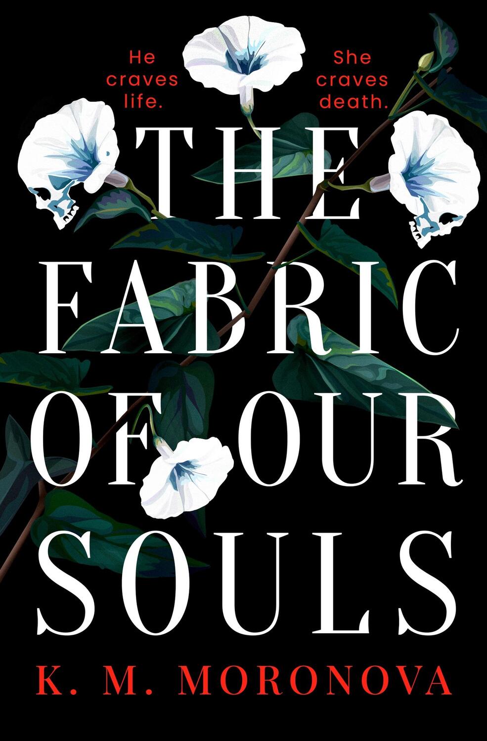 Cover: 9781398724761 | The Fabric of Our Souls | K. M. Moronova | Taschenbuch | Englisch