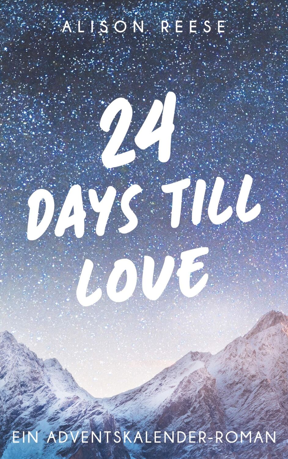 Cover: 9783759767417 | 24 Days till Love | Ein Adventskalender-Roman | Taschenbuch | Deutsch