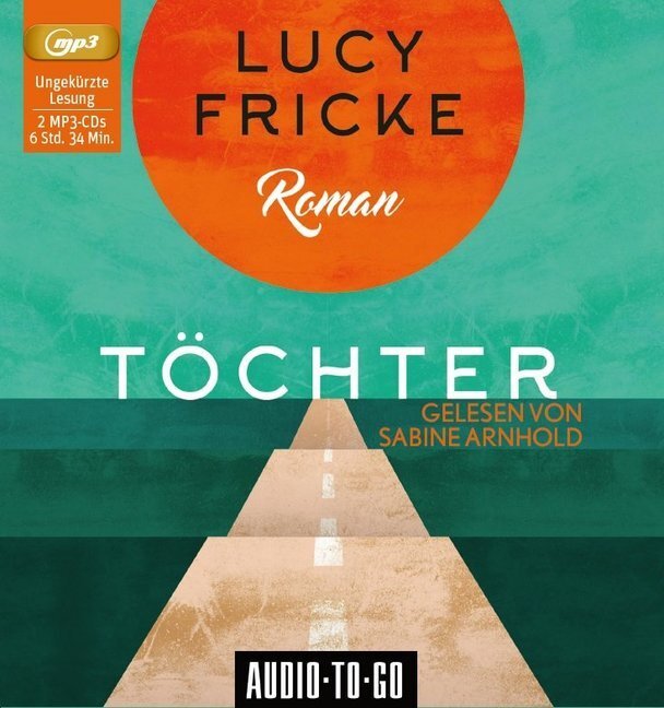 Cover: 9783965190252 | Töchter, 2 Audio-CD, MP3 | Lucy Fricke | Audio-CD | 2019 | Audio-To-Go