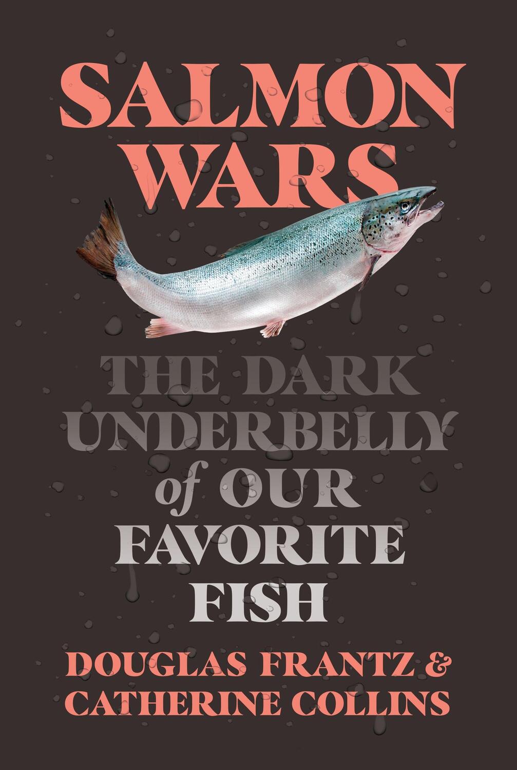 Cover: 9781250800305 | Salmon Wars | The Dark Underbelly of Our Favorite Fish | Buch | 2022