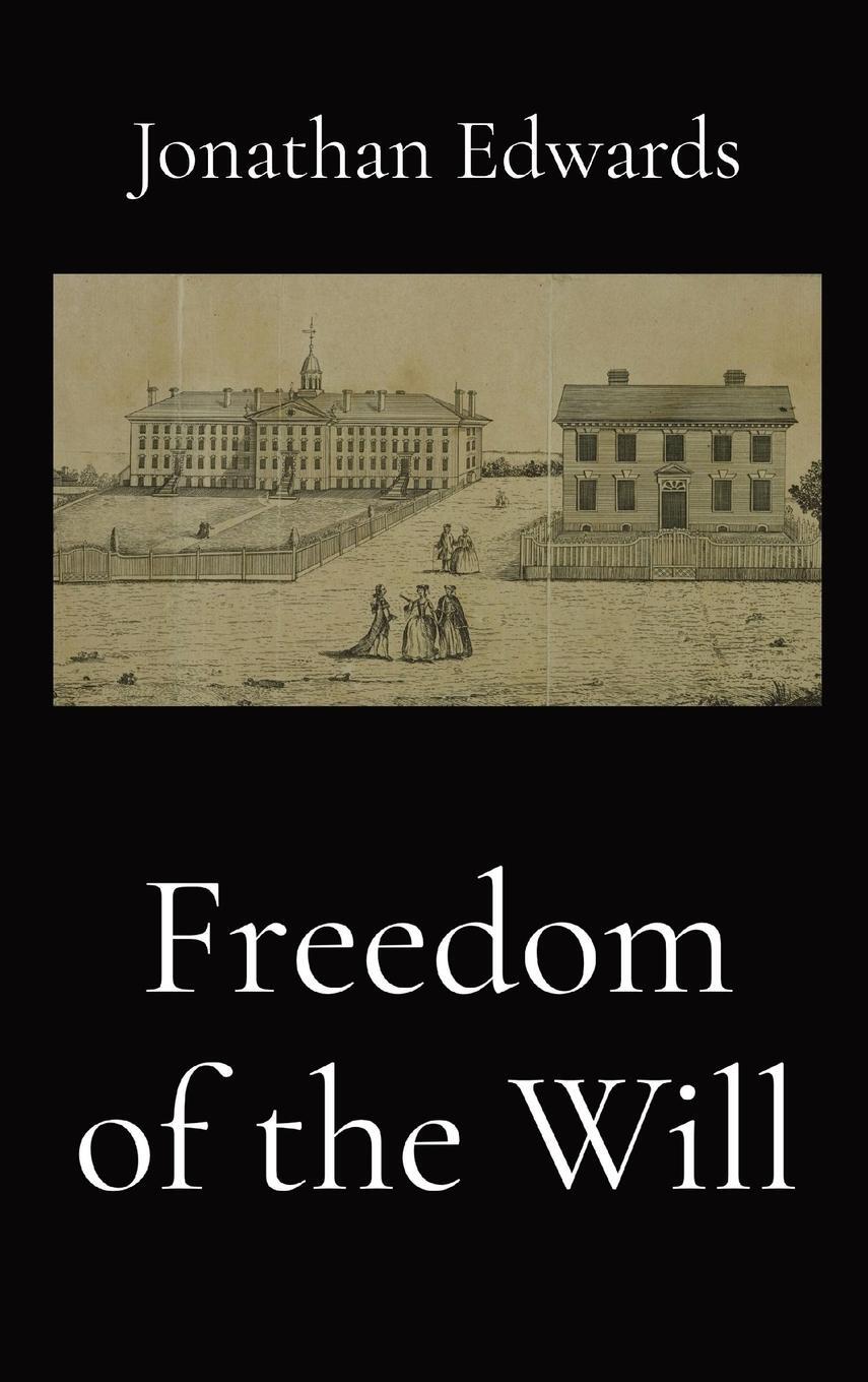 Cover: 9781088193679 | Freedom of the Will | Jonathan Edwards | Buch | Englisch | 2023