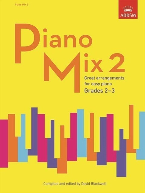 Cover: 9781848498655 | ABRSM: Piano Mix Book 2 (Grades 2-3) | David Blackwell | Buch | 2015