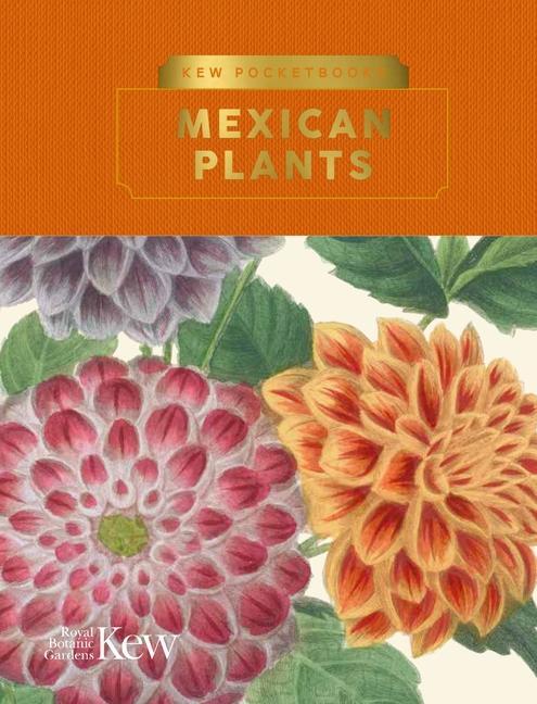 Cover: 9781842467671 | Kew Pocketbooks: Mexican Plants | Kew Royal Botanic Gardens | Buch