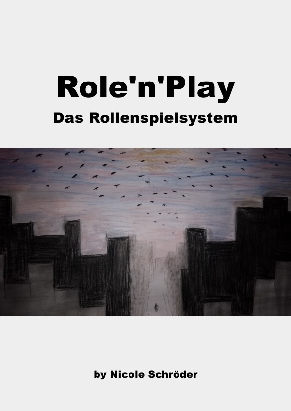 Cover: 9783746749082 | Role'n'Play - Das Rollenspielsystem | Nicole Karoline Schröder | Buch