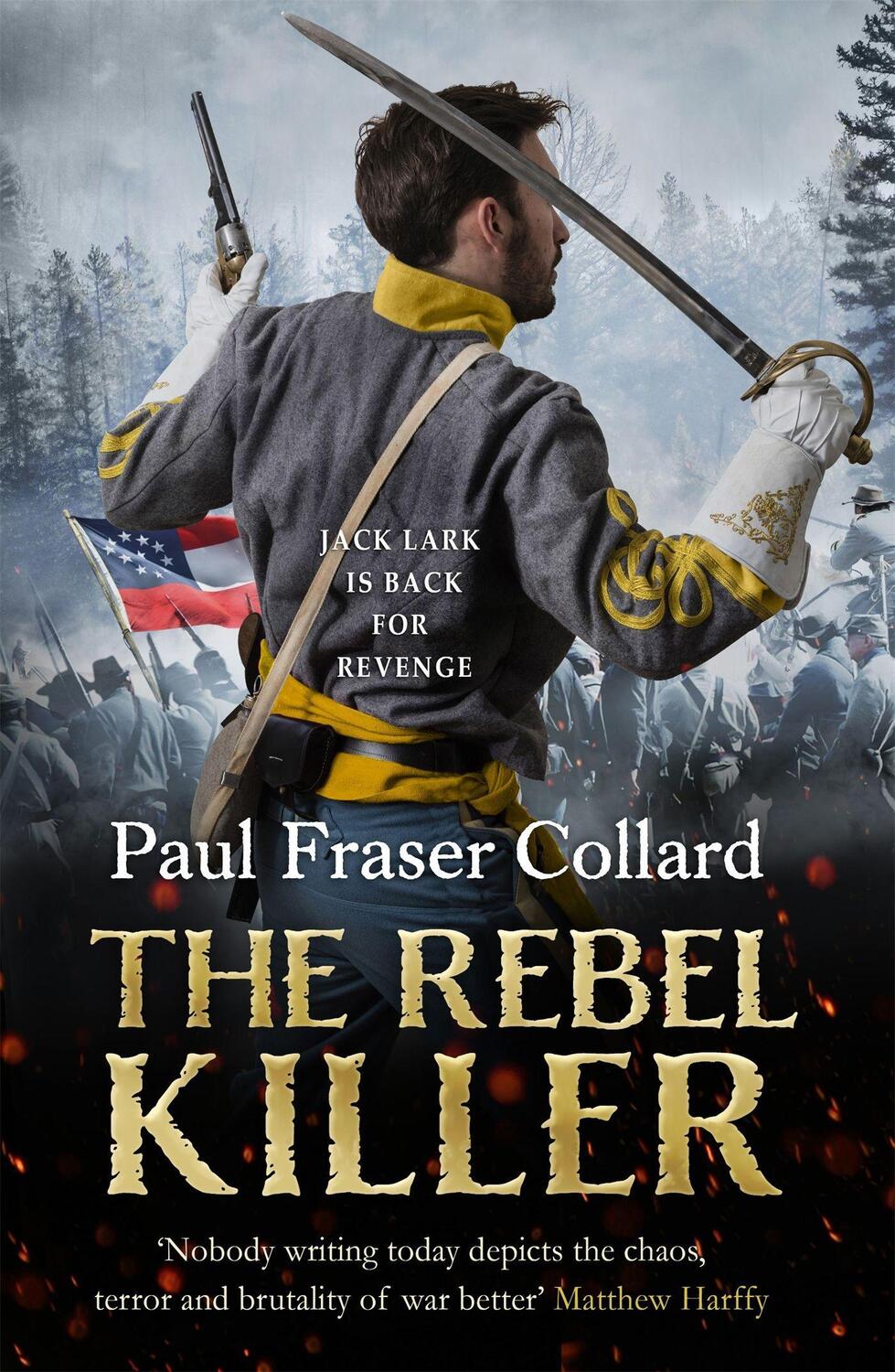Cover: 9781472239099 | The Rebel Killer (Jack Lark, Book 7) | Paul Fraser Collard | Buch