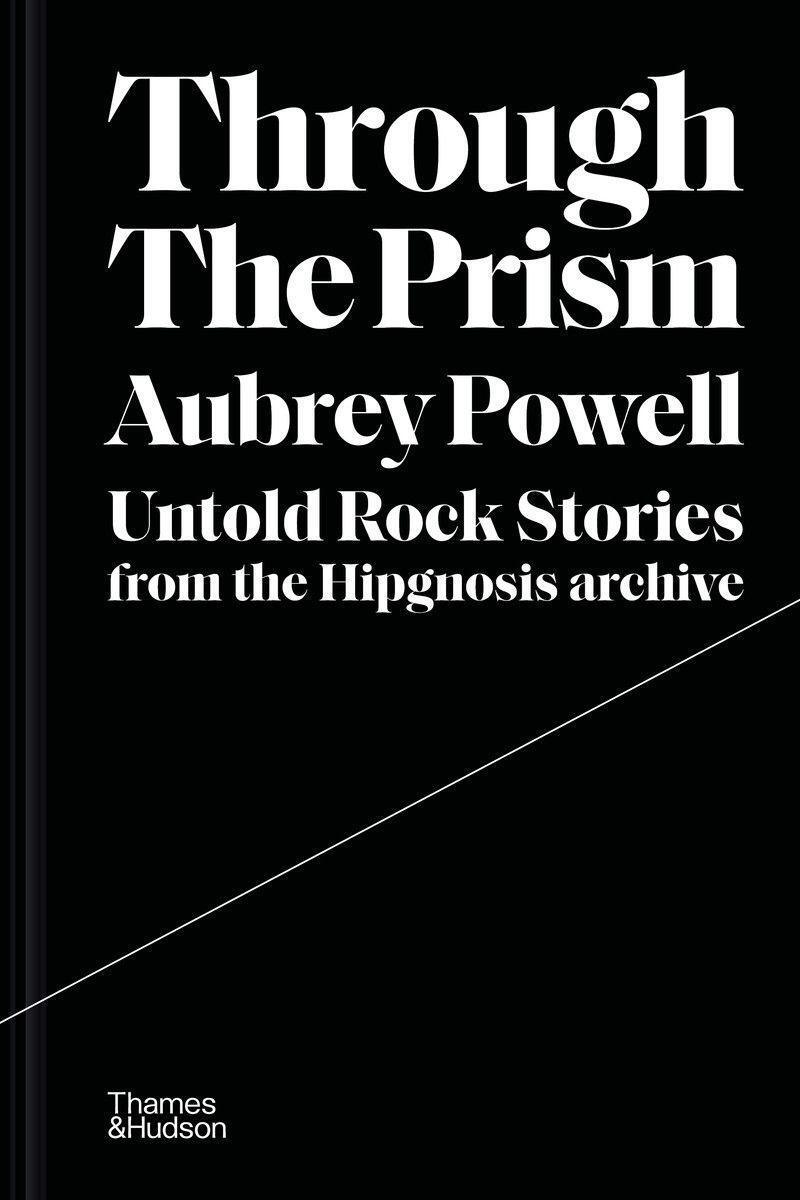 Cover: 9780500252376 | Through the Prism: Untold Rock Stories from the Hipgnosis Archive