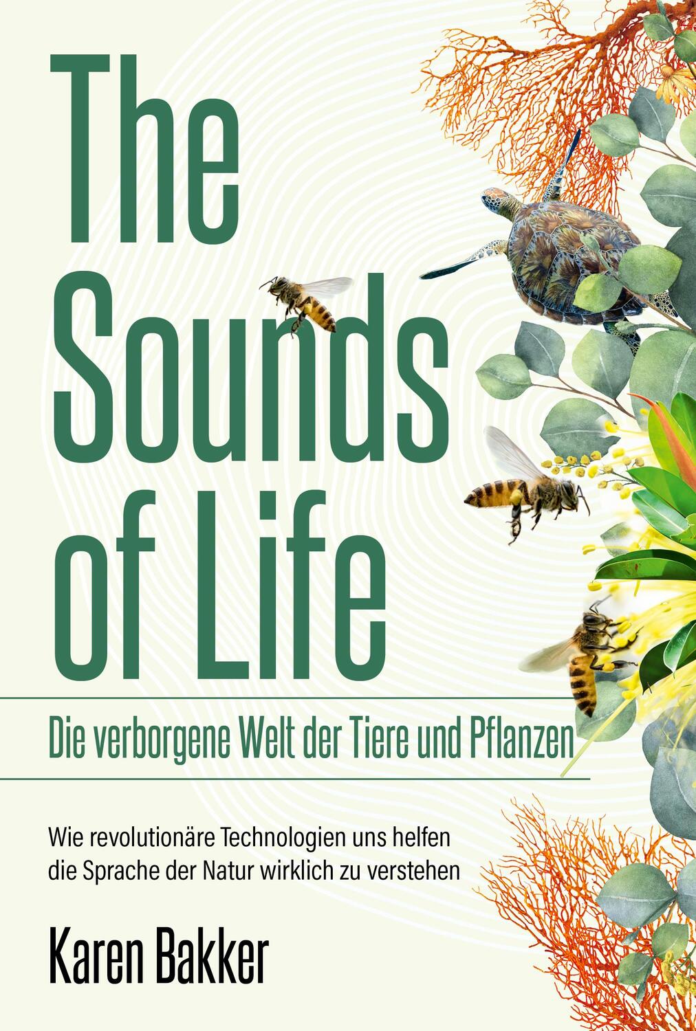 Cover: 9783959727150 | The Sounds of Life - Die verborgene Welt der Tiere und Pflanzen | Buch