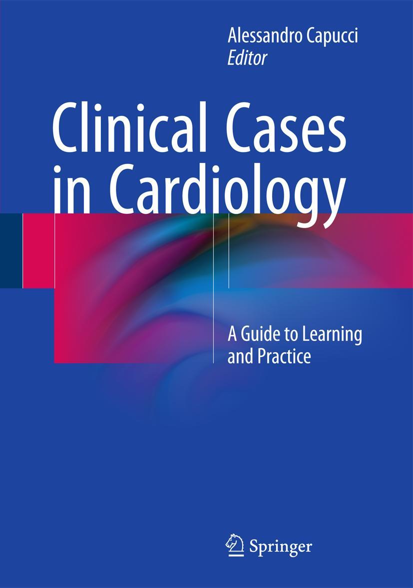 Cover: 9783319199252 | Clinical Cases in Cardiology | A Guide to Learning and Practice | Buch