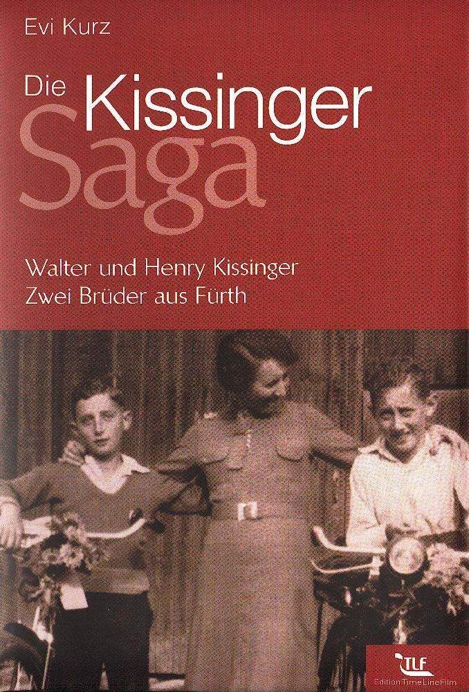 Cover: 9783940405708 | Die Kissinger-Saga | Walter und Henry Kissinger. Zwei Brüder aus Fürth