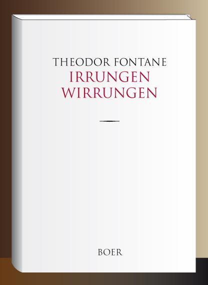 Cover: 9783966620765 | Irrungen Wirrungen | Berliner Roman | Theodor Fontane | Buch | 184 S.