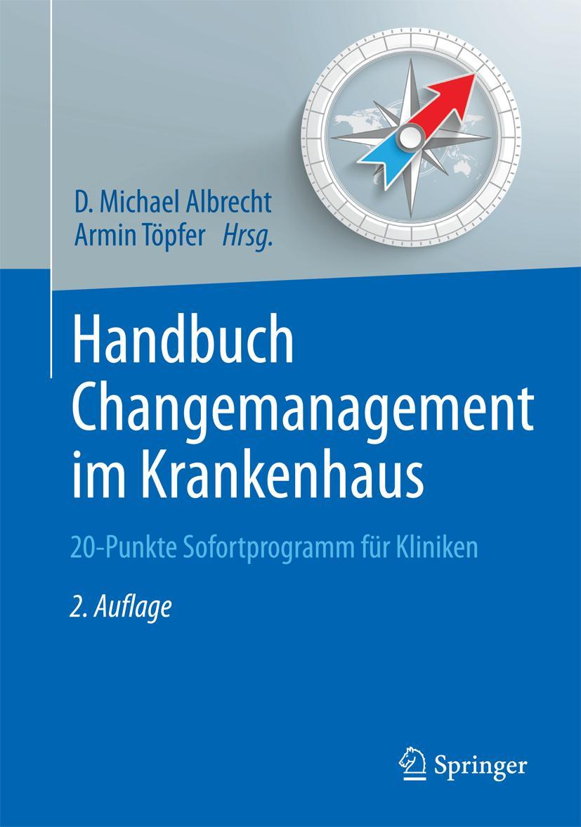 Cover: 9783642203619 | Handbuch Changemanagement im Krankenhaus | Armin Töpfer (u. a.) | Buch