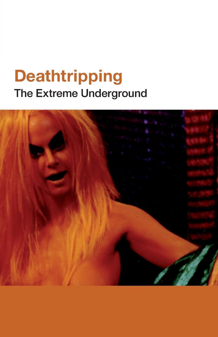 Cover: 9781933368955 | Deathtripping | Underground Trash Cinema | Jack Sargeant | Taschenbuch