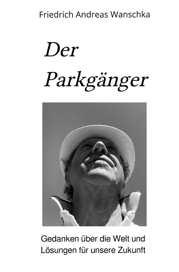 Cover: 9783818767426 | Der Parkgänger | Friedrich Andreas Wanschka | Taschenbuch | Deutsch