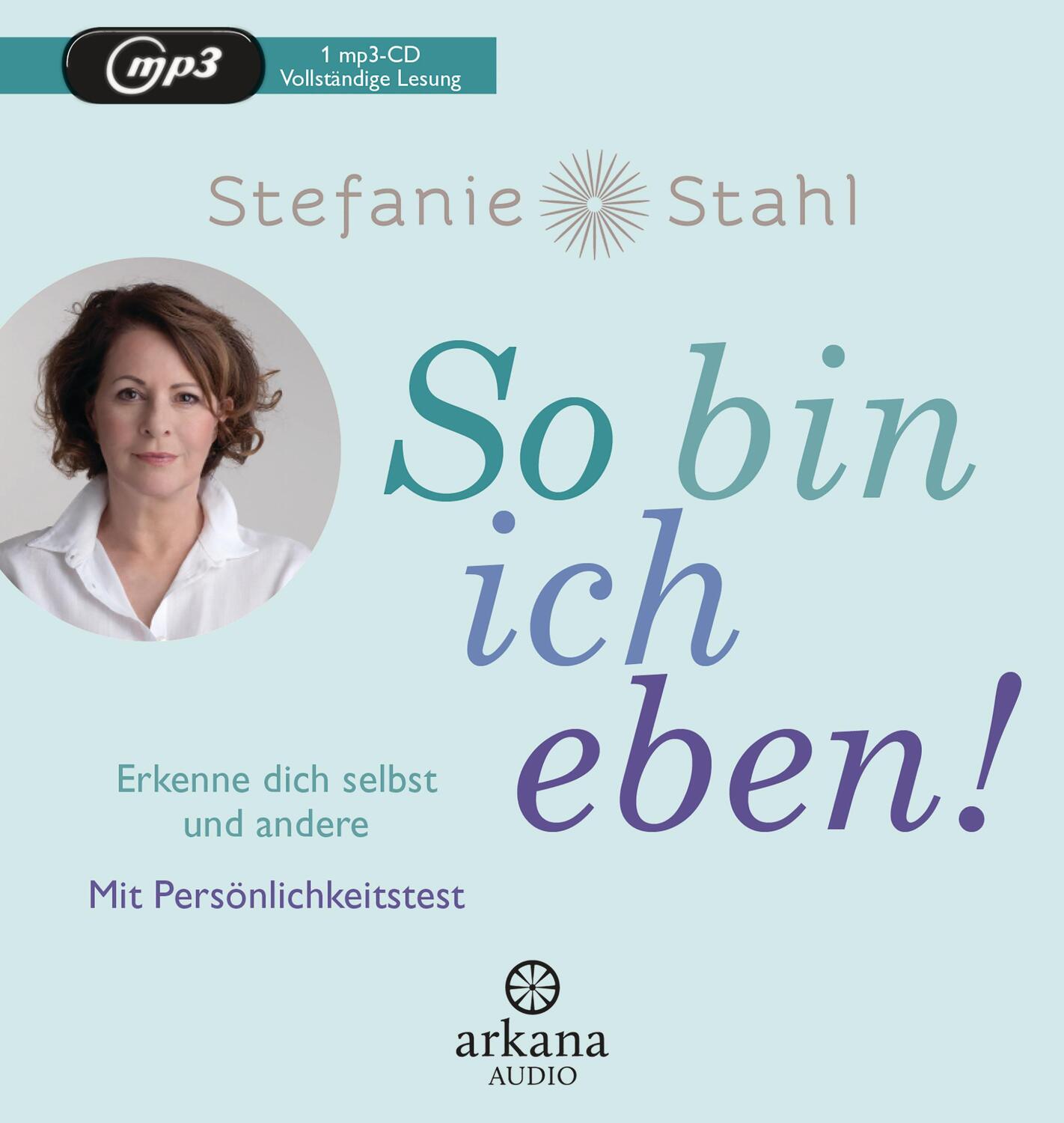 Cover: 9783442347353 | So bin ich eben! | Stefanie Stahl | MP3 | Deutsch | 2020 | Arkana