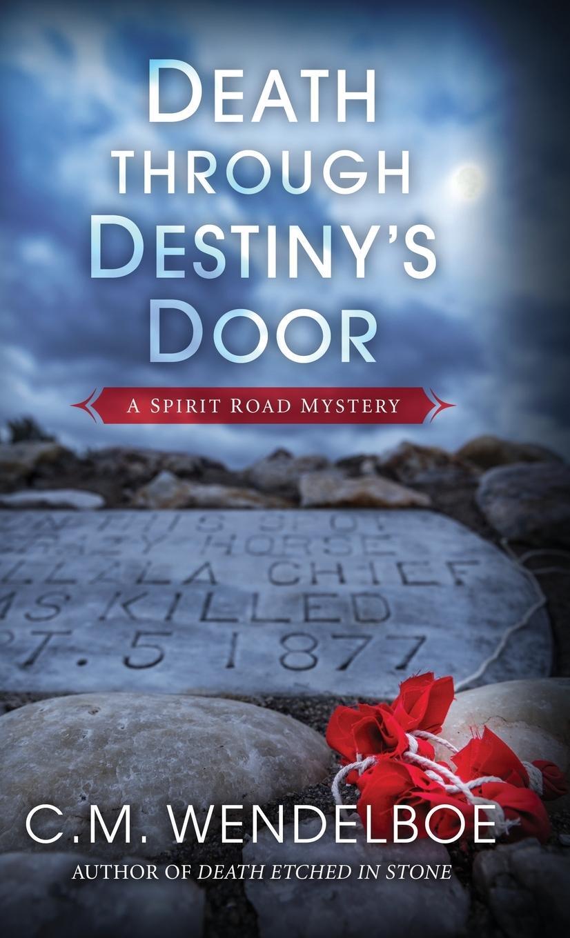 Cover: 9781645991748 | Death through Destiny's Door | C. M. Wendelboe | Buch | Englisch