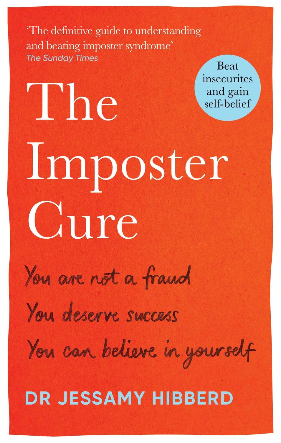 Cover: 9781783256273 | The Imposter Cure | Dr Jessamy Hibberd | Taschenbuch | Englisch | 2024