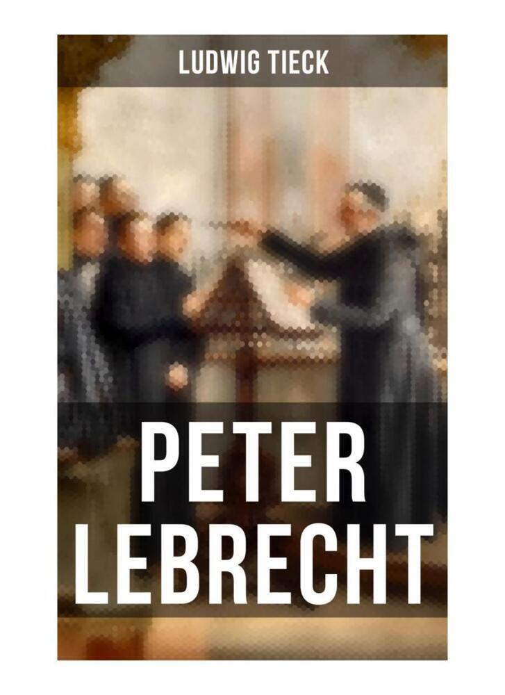 Cover: 9788027261024 | Peter Lebrecht | Ludwig Tieck | Taschenbuch | 80 S. | Deutsch | 2019