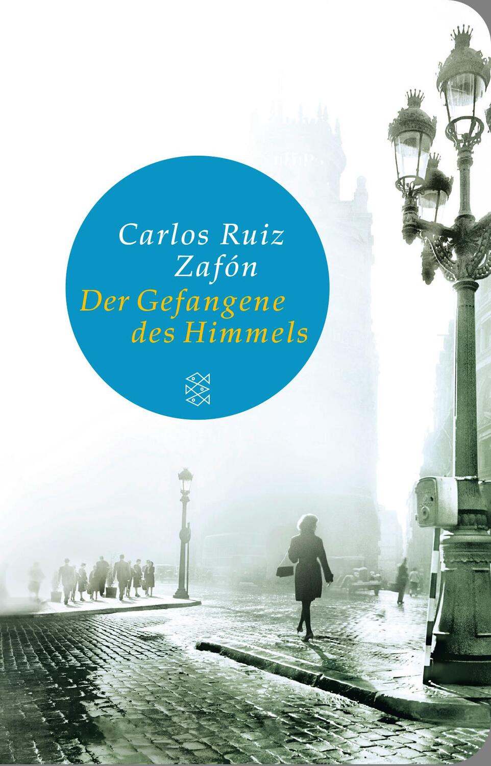 Cover: 9783596513161 | Der Gefangene des Himmels | Roman | Carlos Ruiz Zafón | Buch | Deutsch