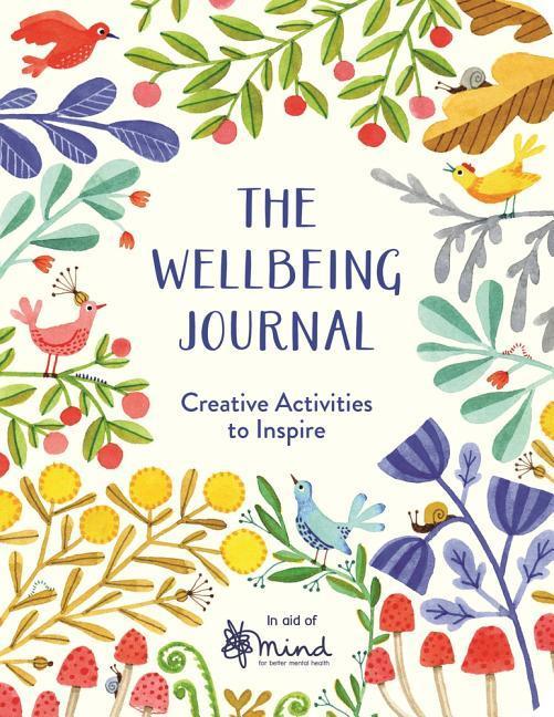 Cover: 9781782438007 | The Wellbeing Journal | Creative Activities to Inspire | Mind | Buch