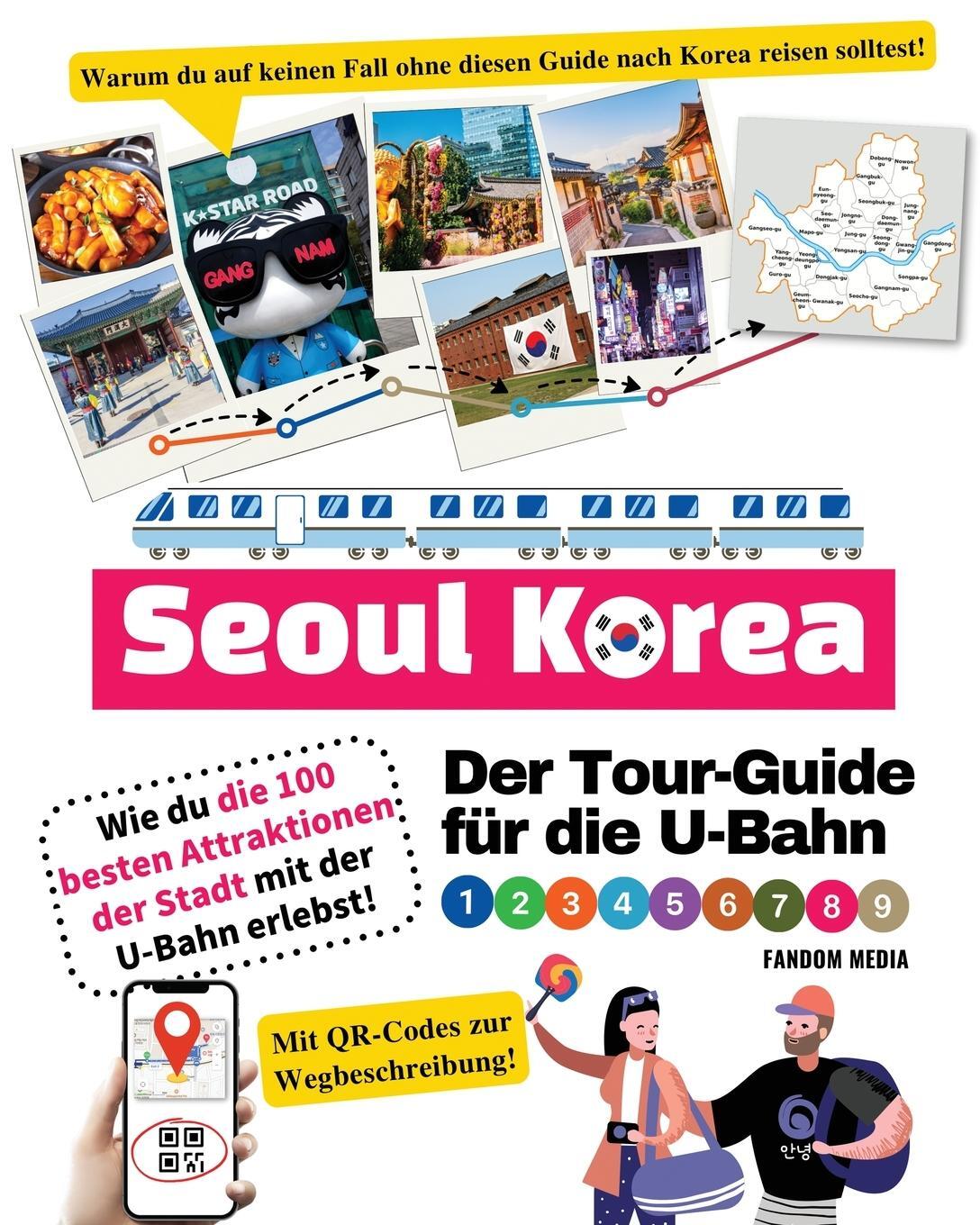 Cover: 9791188195862 | Der Tour-Guide für die U-Bahn in Seoul, Korea - Wie du die 100...