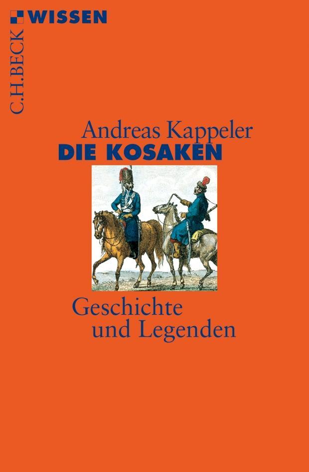 Cover: 9783406646768 | Die Kosaken | Geschichte und Legenden | Andreas Kappeler | Taschenbuch