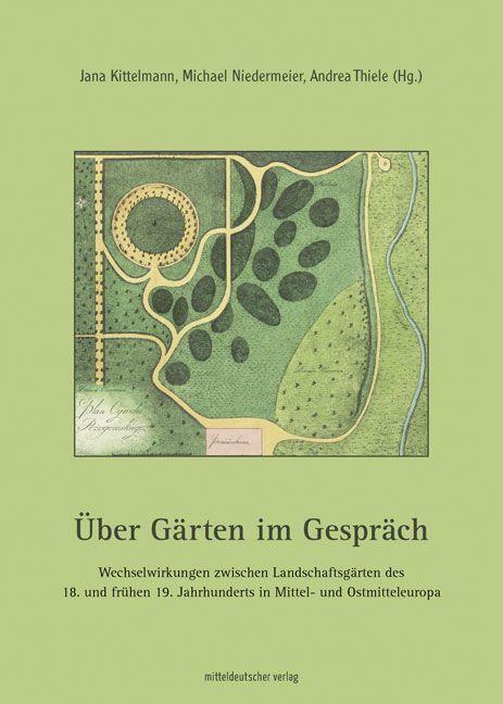Cover: 9783963117749 | Über Gärten im Gespräch | Andrea Thiele | Taschenbuch | Deutsch | 2023