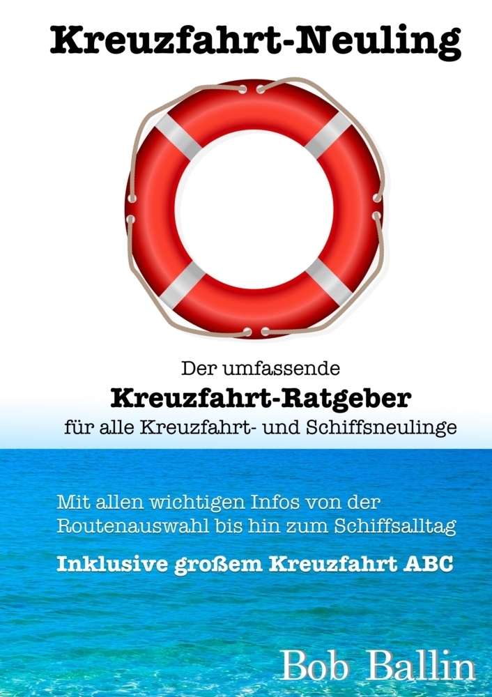 Cover: 9783347791107 | Kreuzfahrt-Neuling (Der umfassende Kreuzfahrt-Ratgeber für alle...
