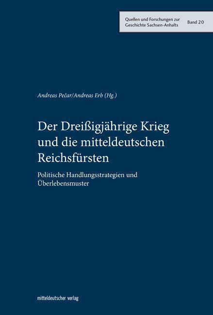 Cover: 9783963113710 | Der Dreißigjährige Krieg und die mitteldeutschen Reichsfürsten | Buch