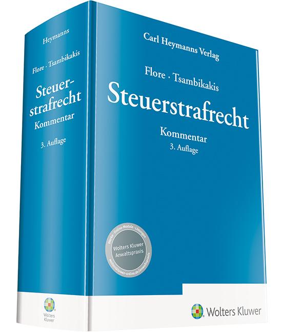 Cover: 9783452298850 | Steuerstrafrecht - Kommentar | Kommentar | Ingo Flore (u. a.) | Buch