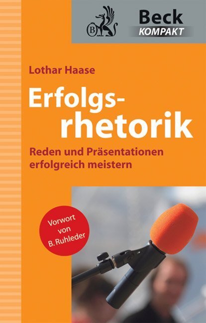 Cover: 9783406571787 | Erfolgsrhetorik | Lothar Haase | Taschenbuch | 2008