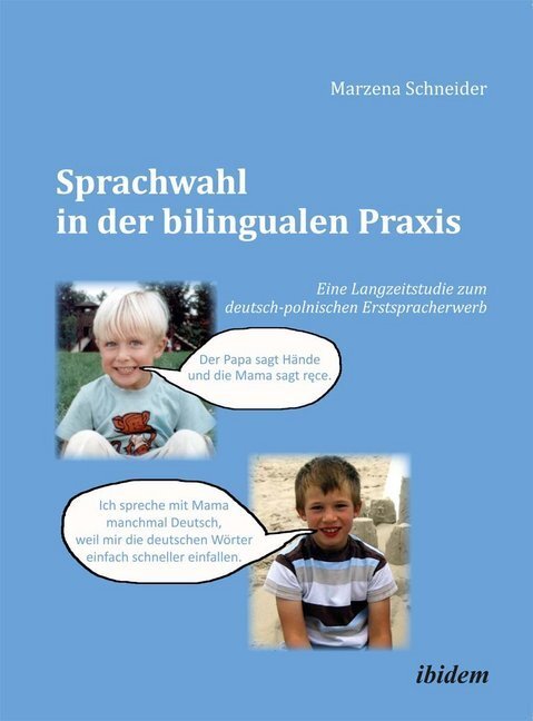 Cover: 9783838203911 | Sprachwahl in der bilingualen Praxis | Marzena Schneider | Taschenbuch